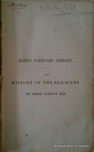 THE HISTORY OF THE SARACENS, COMPRISING THE LIVES OF MOHAMMED …