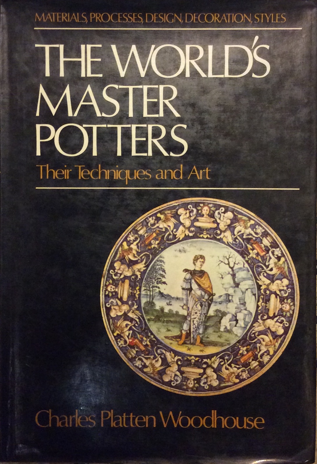 THE WORLD'S MASTER POTTERS. - Their Tecniquest and Art.