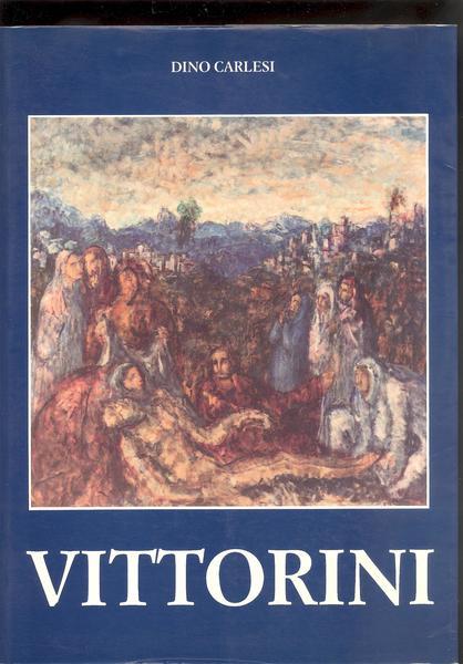 UMBERTO VITTORINI. - Pittura e vita di un Maestro. Barga …
