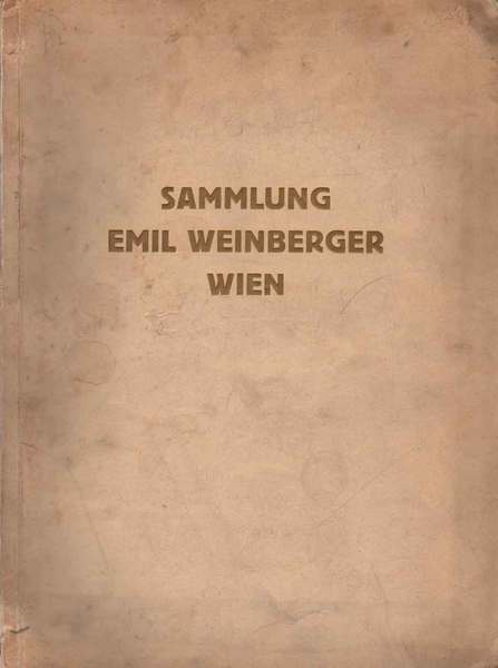 VERSTEIGERUNG DER HINTERLASSENEN DES HERRN EMIL WEINBERGER.