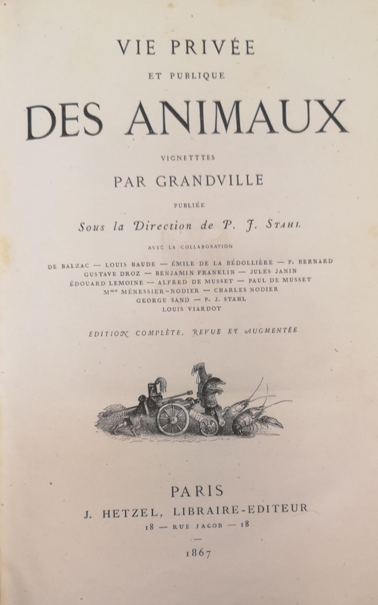 VIE PRIVEE ET PUBLIQUE DES ANIMAUX. - Vignettes par Grandville, …