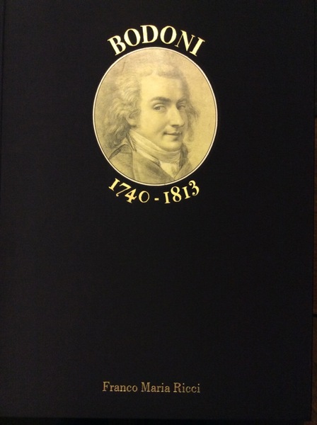 VITA DEL CAVALIERE GIAMBATTISTA BODONI TIPOGRAFO ITALIANO. - A cura …