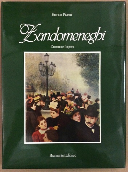 ZANDOMENEGHI. - L'uomo e l'opera.