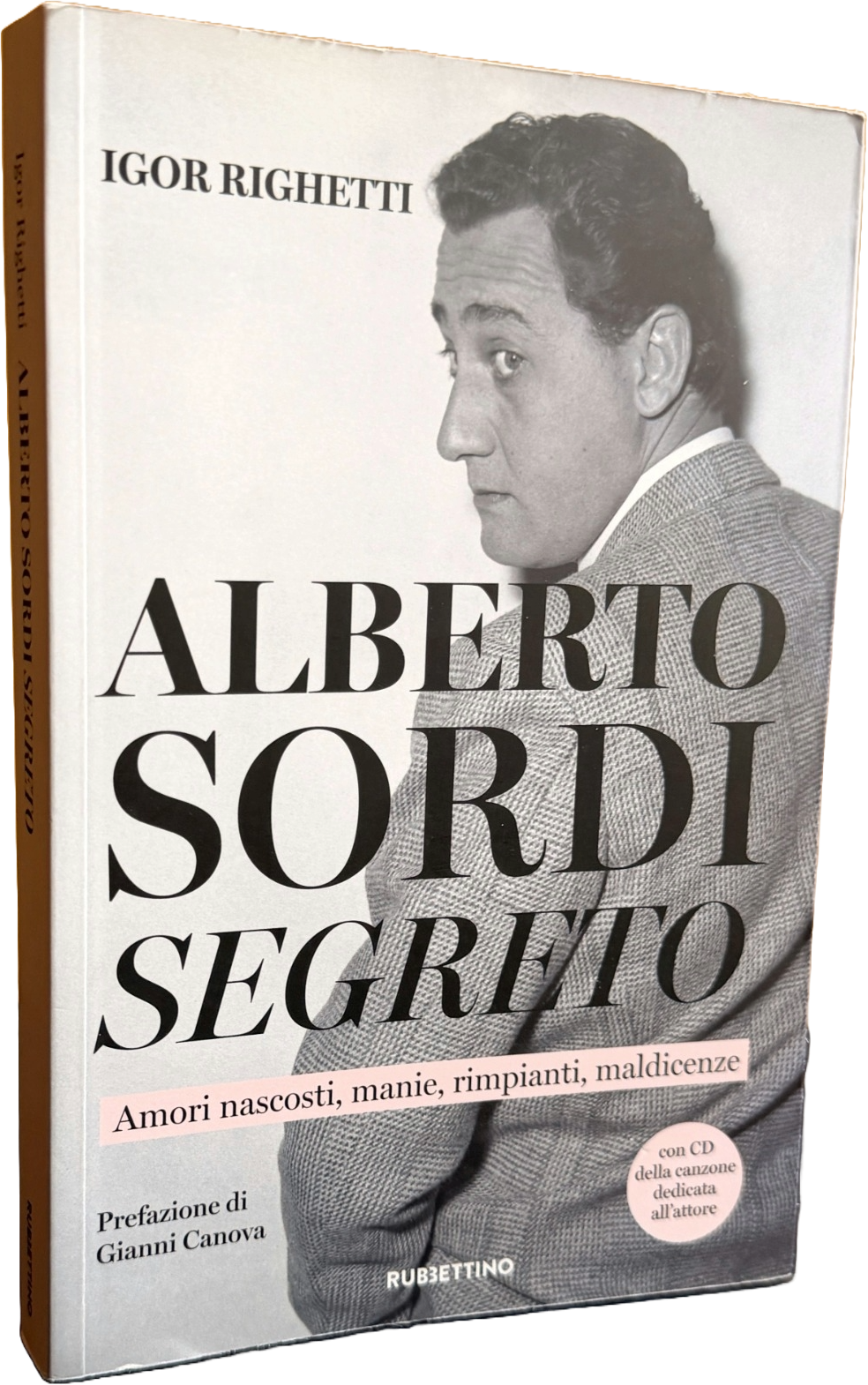 ALBERTO SORDI SEGRETO. AMORI NASCOSTI, MANIE, RIMPIANTI, MALDICENZE