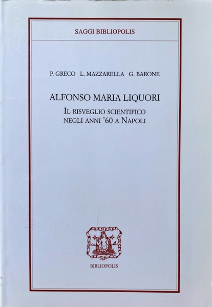 ALFONSO MARIA LIQUORI. IL RISVEGLIO SCIENTIFICO NEGLI ANNI '60 A …