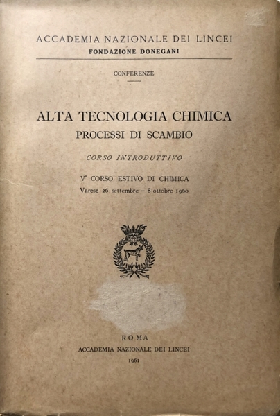 ALTA TECNOLOGIA CHIMICA PROCESSI DI SCAMBIO: CORSO INTRODUTTIVO. QUINTO V …