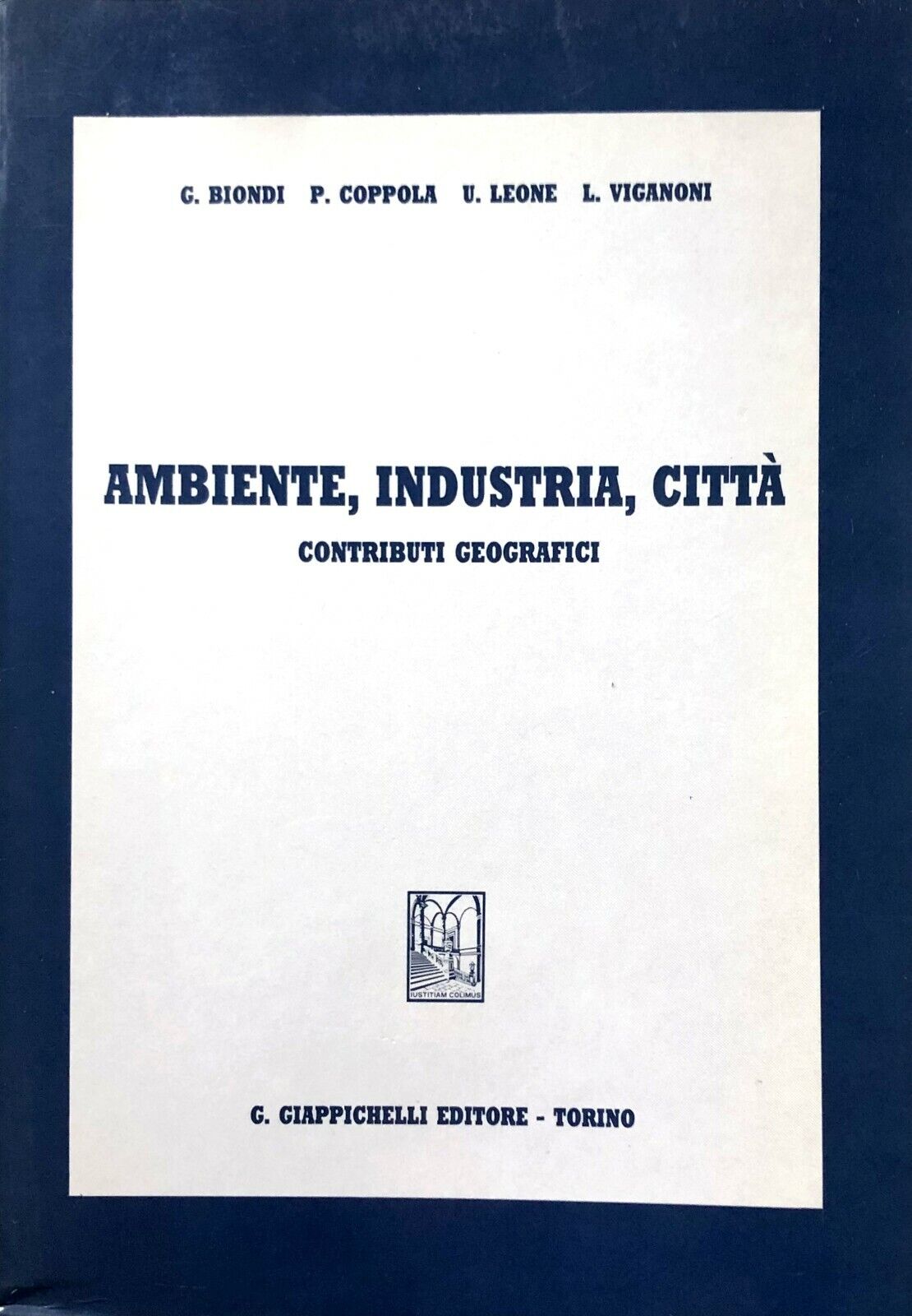 AMBIENTE, INDUSTRIA, CITTÀ. CONTRIBUTI GEOGRAFICI