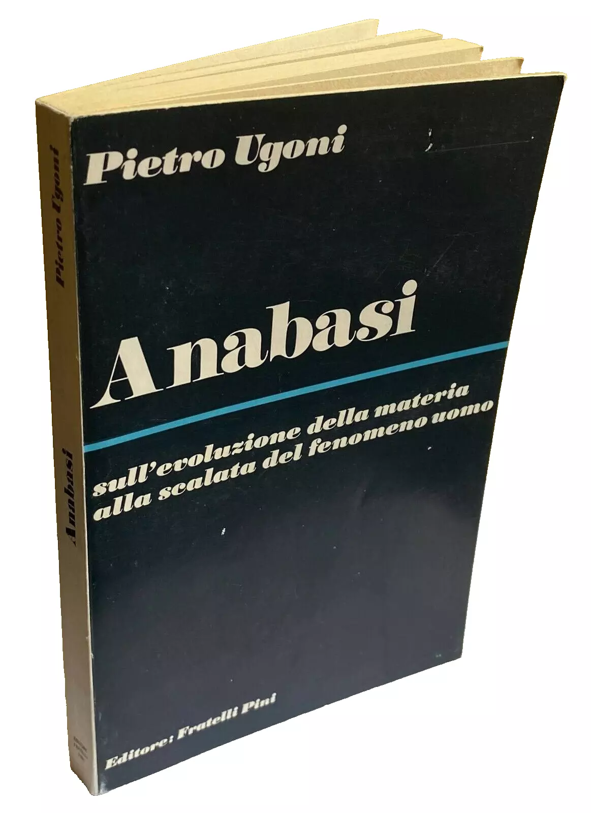 ANABASI SULL'EVOLUZIONE DELLA MATERIA ALLA SCALATA DEL FENOMENO UOMO