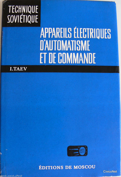 APPAREILS ÈLECTRIQUES D'AUTOMATISME ET DE COMMANDE. TECHNIQUE SOVIéTIQUE