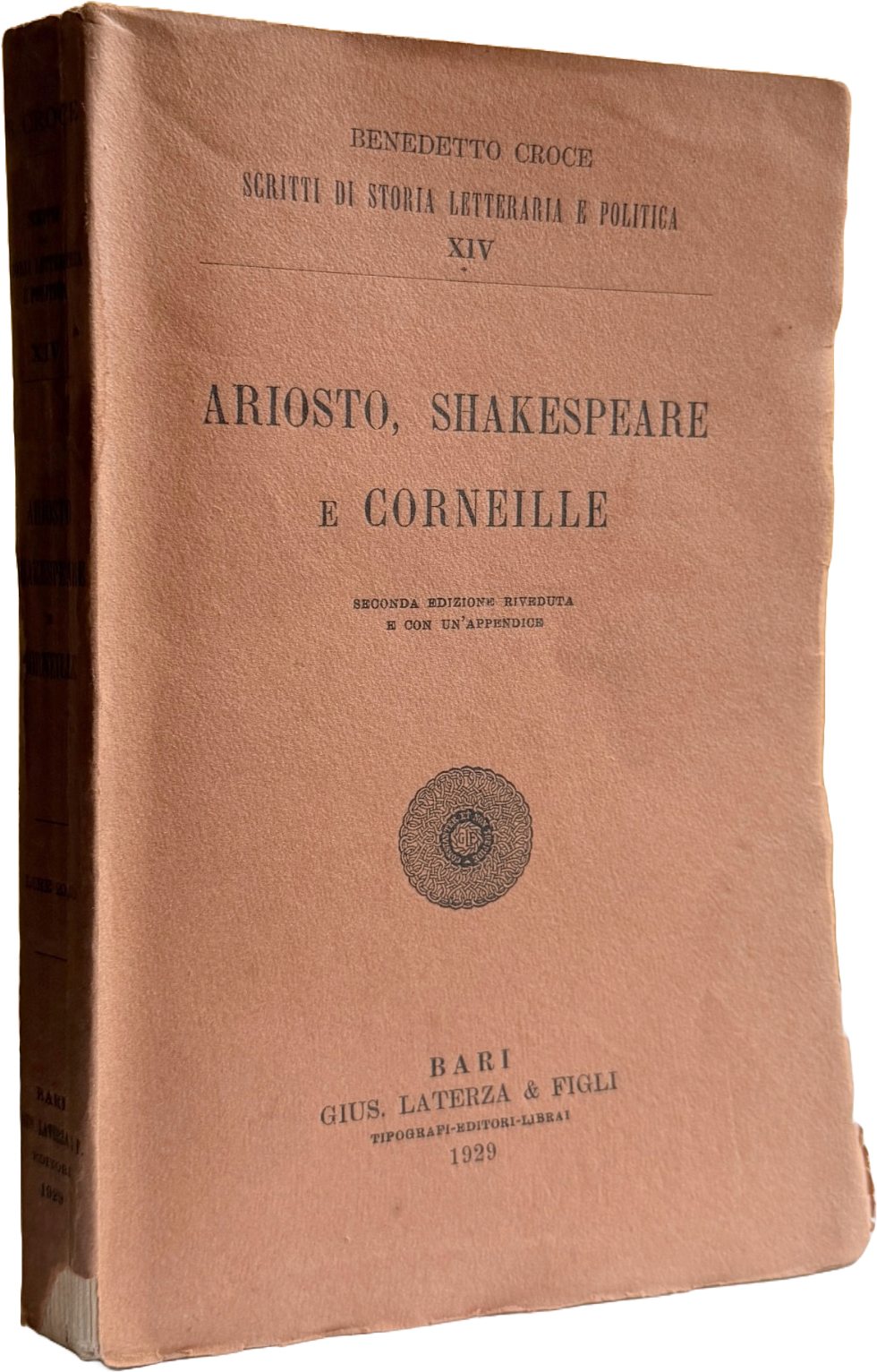 ARIOSTO, SHAKESPEARE E CORNEILLE. (SECONDA EDIZIONE RIVEDUTA E CON UN'APPENDICE)