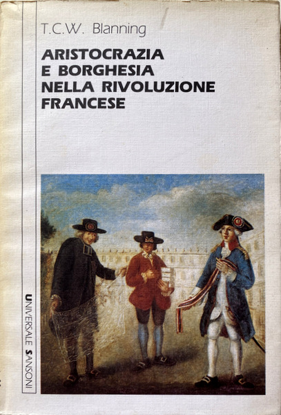 ARISTOCRAZIA E BORGHESIA NELLA RIVOLUZIONE FRANCESE