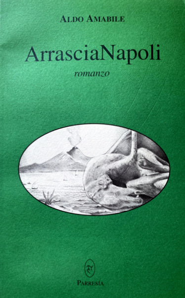 ARRASCIANAPOLI. ROMANZO
