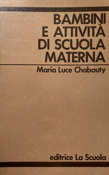 BAMBINI E ATTIVITÀ DI SCUOLA MATERNA