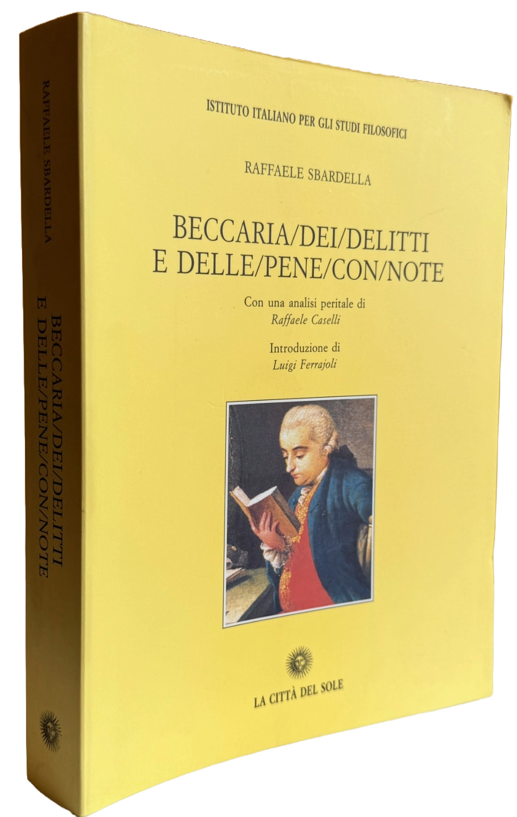 BECCARIA: DEI DELITTI E DELLE PENE CON NOTE