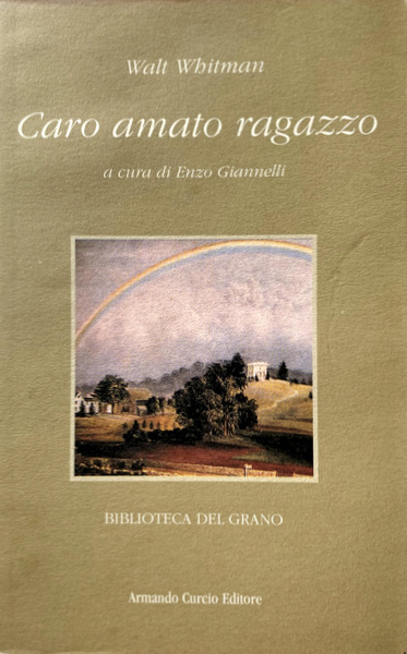 CARO AMATO RAGAZZO. LETTERE D'AMORE A UN GIOVANE VETTURINO (1868-1880)