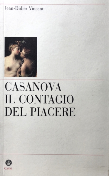 CASANOVA: IL CONTAGIO DEL PIACERE