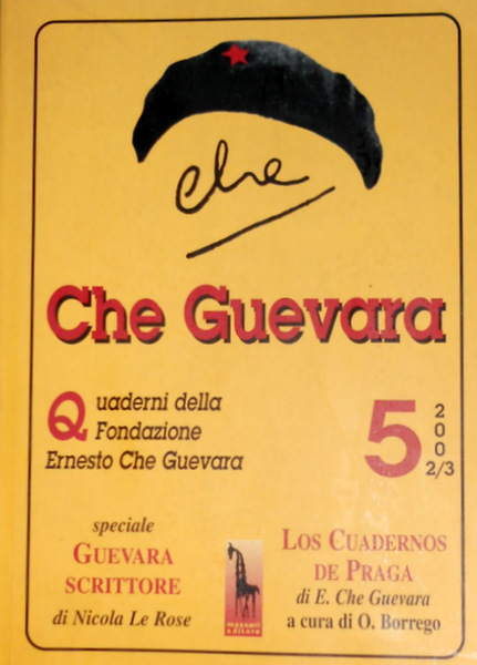 CHE GUEVARA. QUADERNI DELLA FONDAZIONE ERNESTO CHE GUEVARA, VOLUME 5