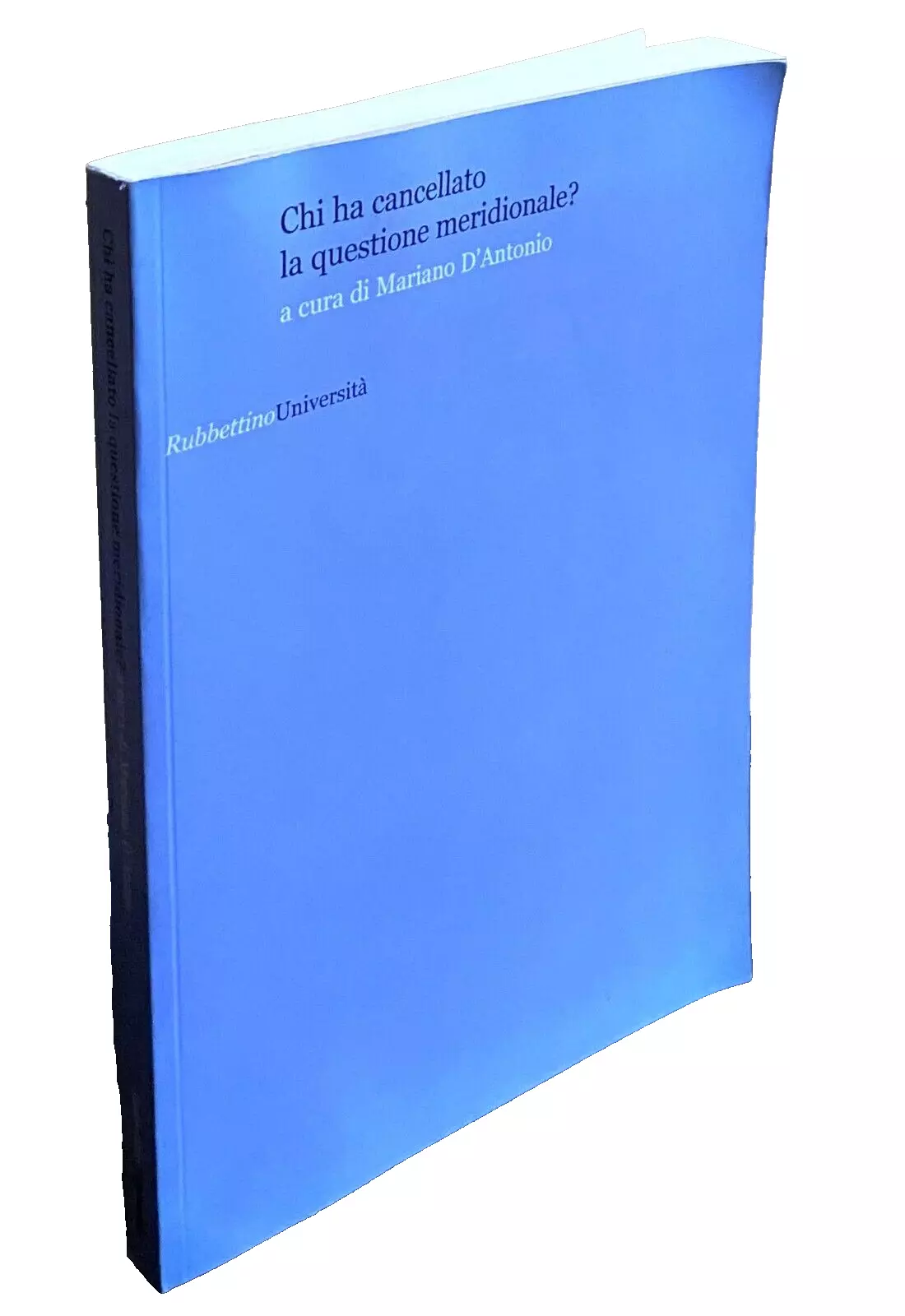 CHI HA CANCELLATO LA QUESTIONE MERIDIONALE?