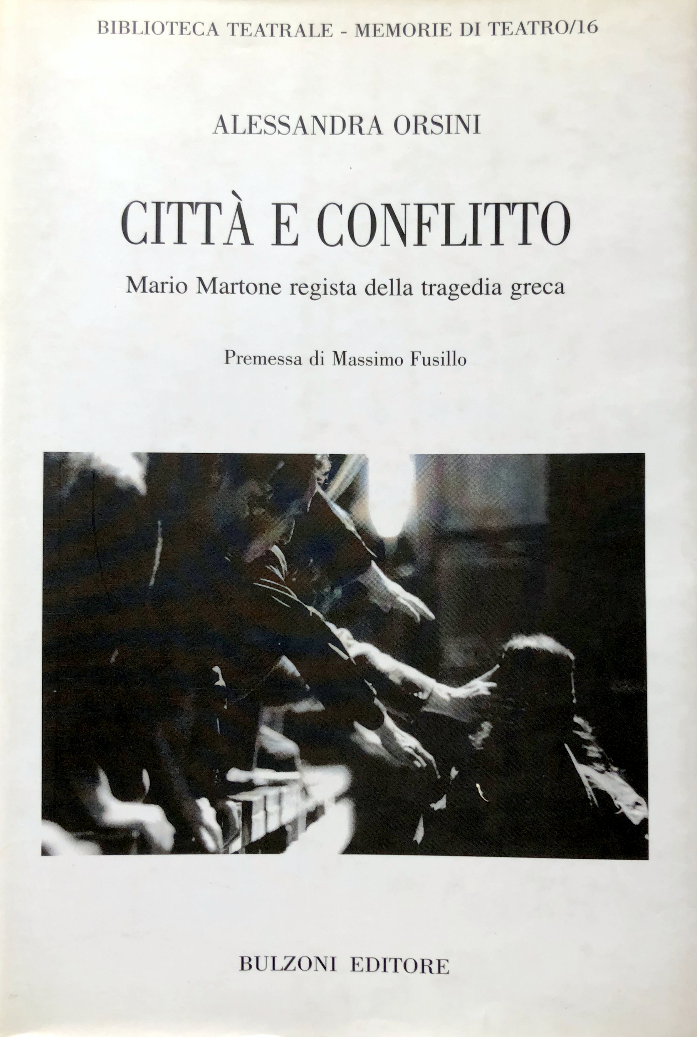 CITTÀ E CONFLITTO. MARIO MARTONE REGISTA DELLA TRAGEDIA GRECA