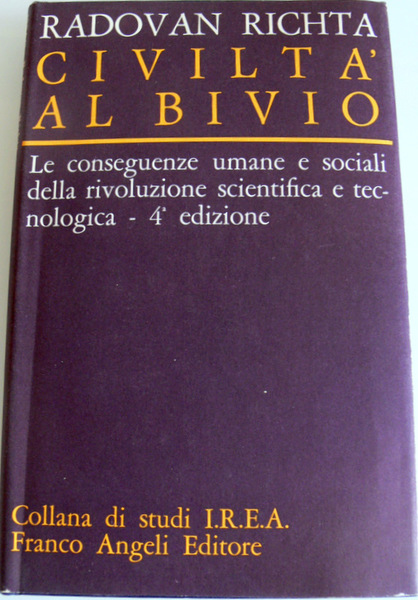 CIVILTÀ AL BIVIO: LE CONSEGUENZE UMANE E SOCIALI DELLA RIVOLUZIONE …