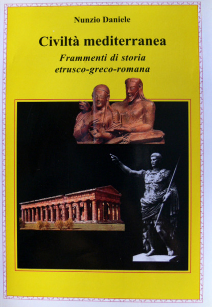 CIVILTÀ MEDITERRANEA FRAMMENTI DI STORIA ETRUSCO-ROMANA