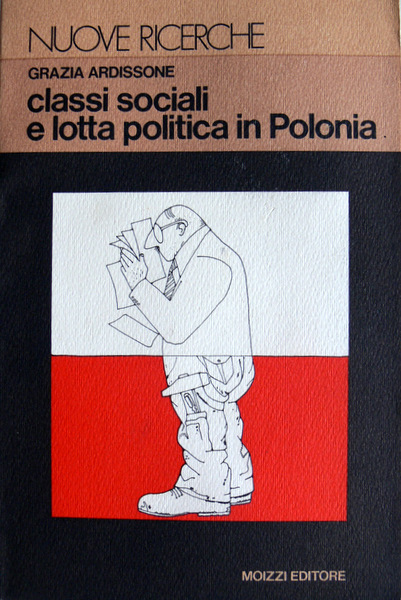 CLASSI SOCIALI E LOTTA POLITICA IN POLONIA