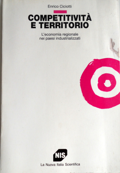 COMPETITIVITÀ E TERRITORIO. L'ECONOMIA REGIONALE NEI PAESI INDUSTRIALIZZATI