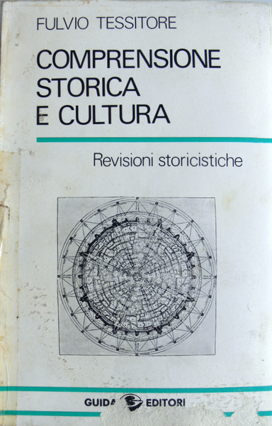 COMPRENSIONE STORICA E CULTURA. REVISIONI STORICISTICHE
