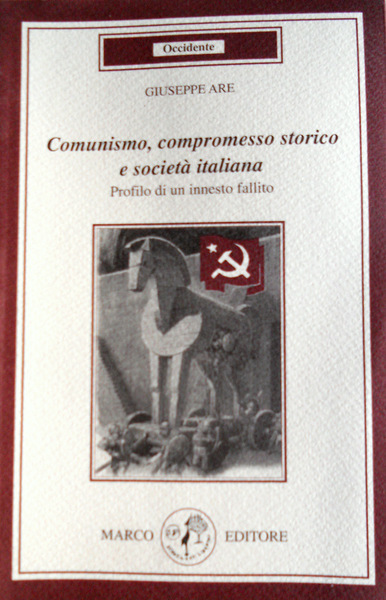 COMUNISMO, COMPROMESSO STORICO E SOCIETÀ ITALIANA. PROFILO DI UN INNESTO …