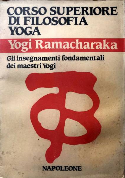 CORSO SUPERIORE DI FILOSOFIA YOGA. PER CONOSCERE I PRINCIPI DELLO …