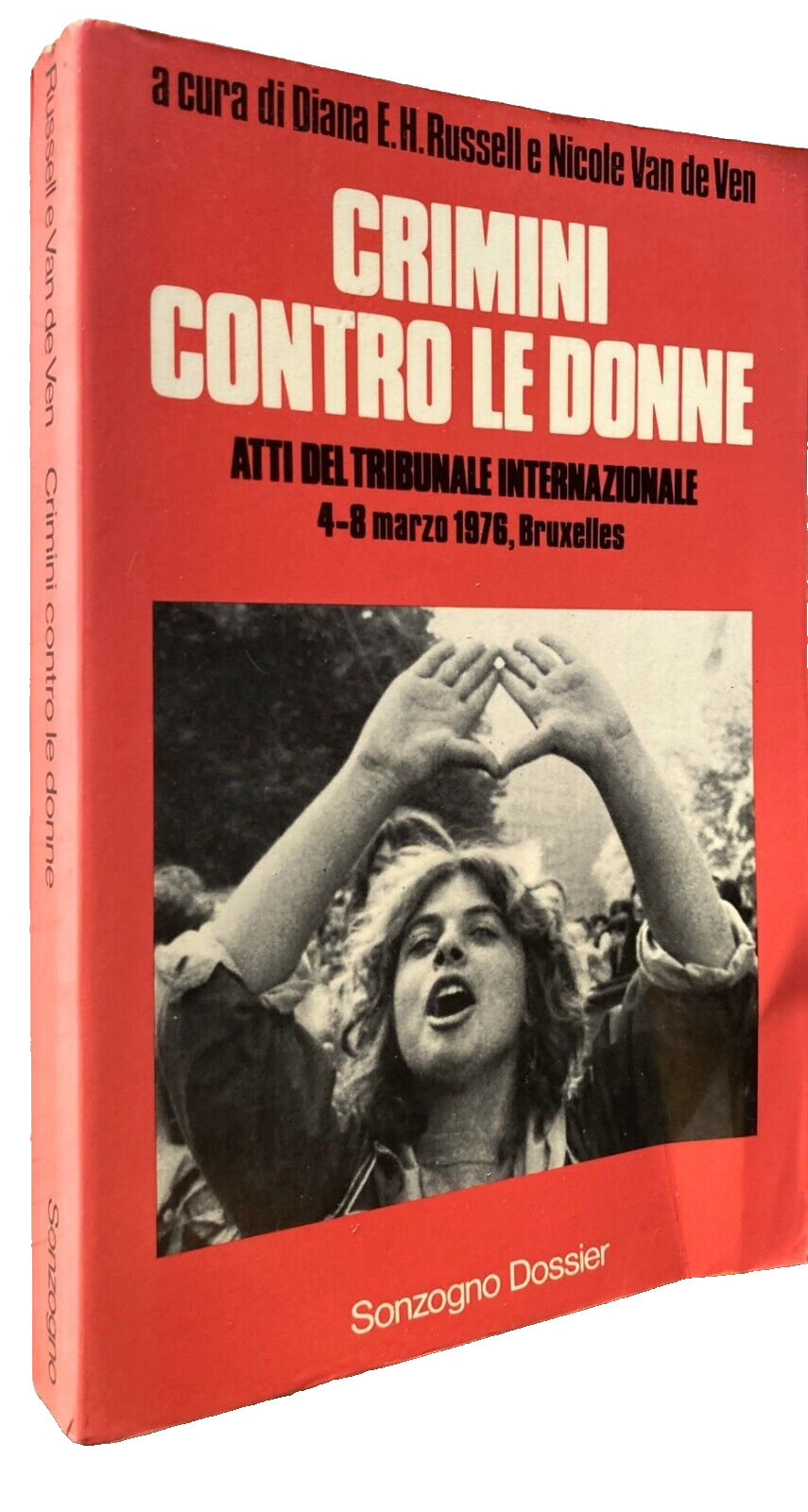 CRIMINI CONTRO LE DONNE. ATTI DEL TRIBUNALE INTERNAZIONALE 4-8 MARZO …