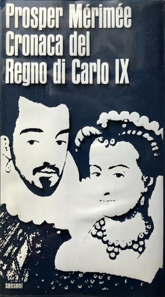 CRONACA DEL REGNO DI CARLO IX