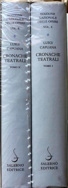 CRONACHE TEATRALI (1864-1972). TOMO 1: IL TEATRO ITALIANO CONTEMPORANEO (1872); …