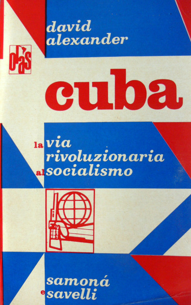 CUBA: LA VIA RIVOLUZIONARIA AL SOCIALISMO