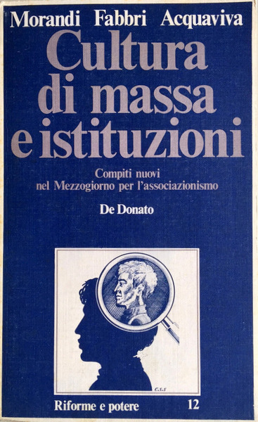 CULTURA DI MASSA E ISTITUZIONI. COMPITI NUOVI PER L'ASSOCIAZIONISMO