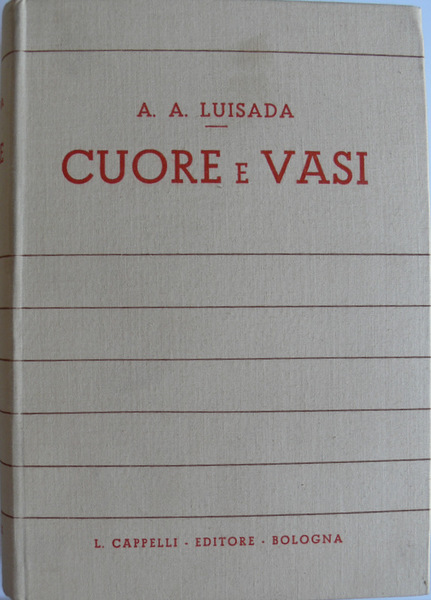 CUORE E VASI. STUDIO DI FISIOPATOLOGIA E CLINICA DELL'APPARATO CIRCOLATORIO