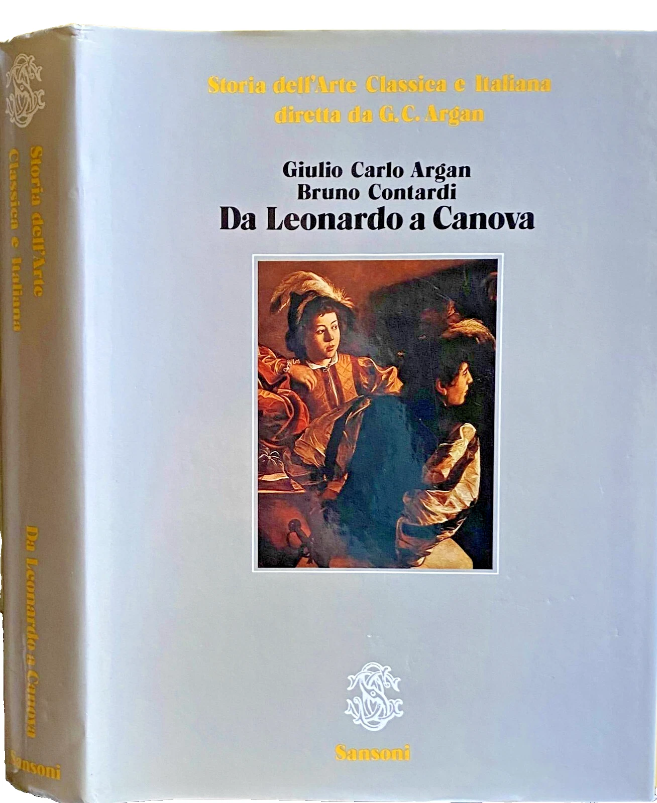 DA LEONARDO A CANOVA. STORIA DELL'ARTE CLASSICA E ITALIANA VOLUME …