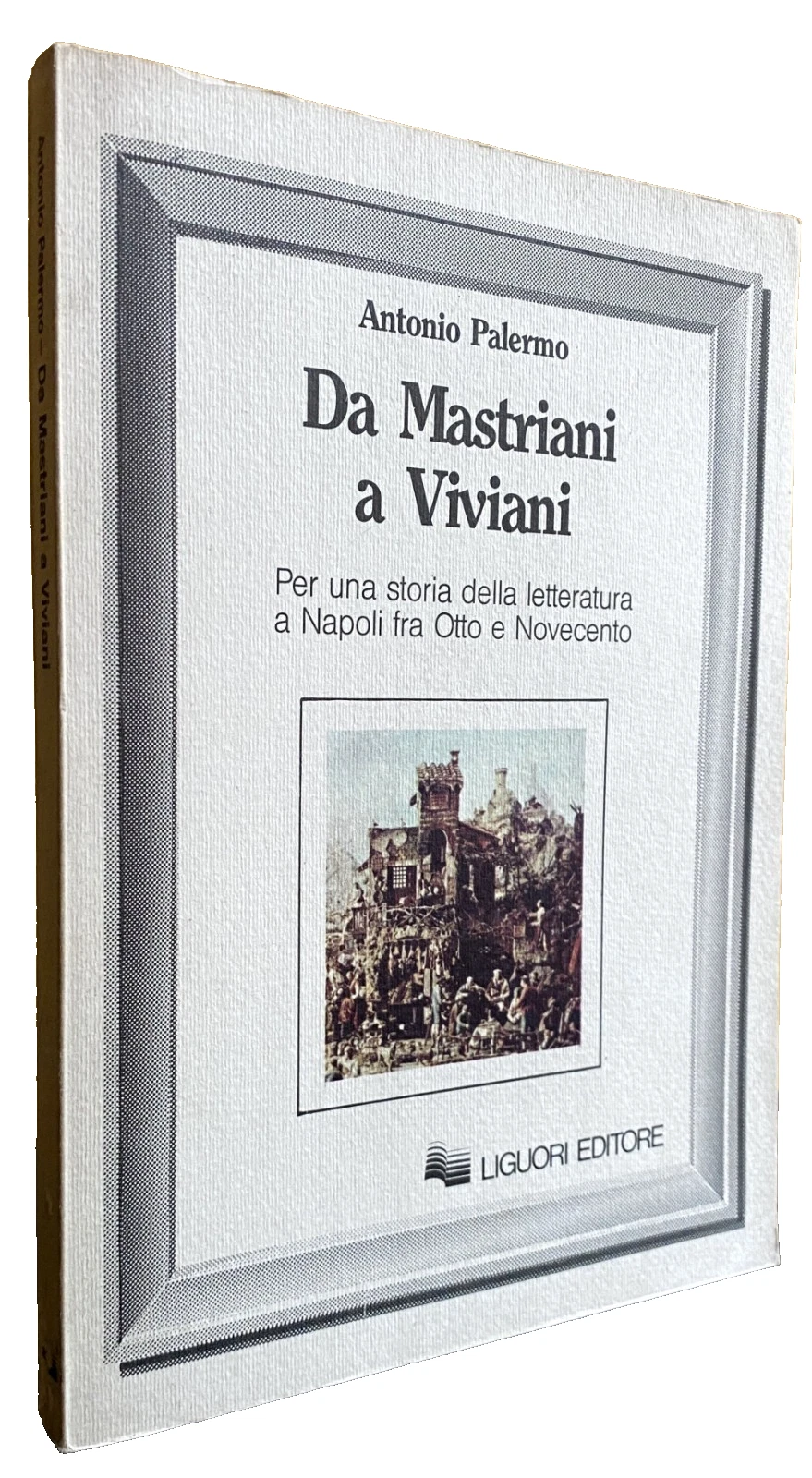 DA MASTRIANI A VIVIANI. PER UNA STORIA DELLA LETTERATURA A …