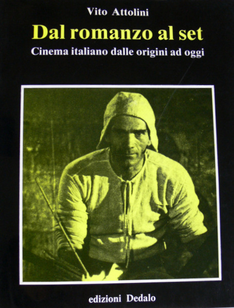 DAL ROMANZO AL SET. CINEMA ITALIANO DALLE ORIGINI A OGGI