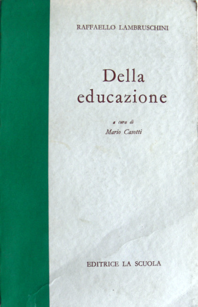 DELLA EDUCAZIONE. (EDIZIONE INTEGRALE)