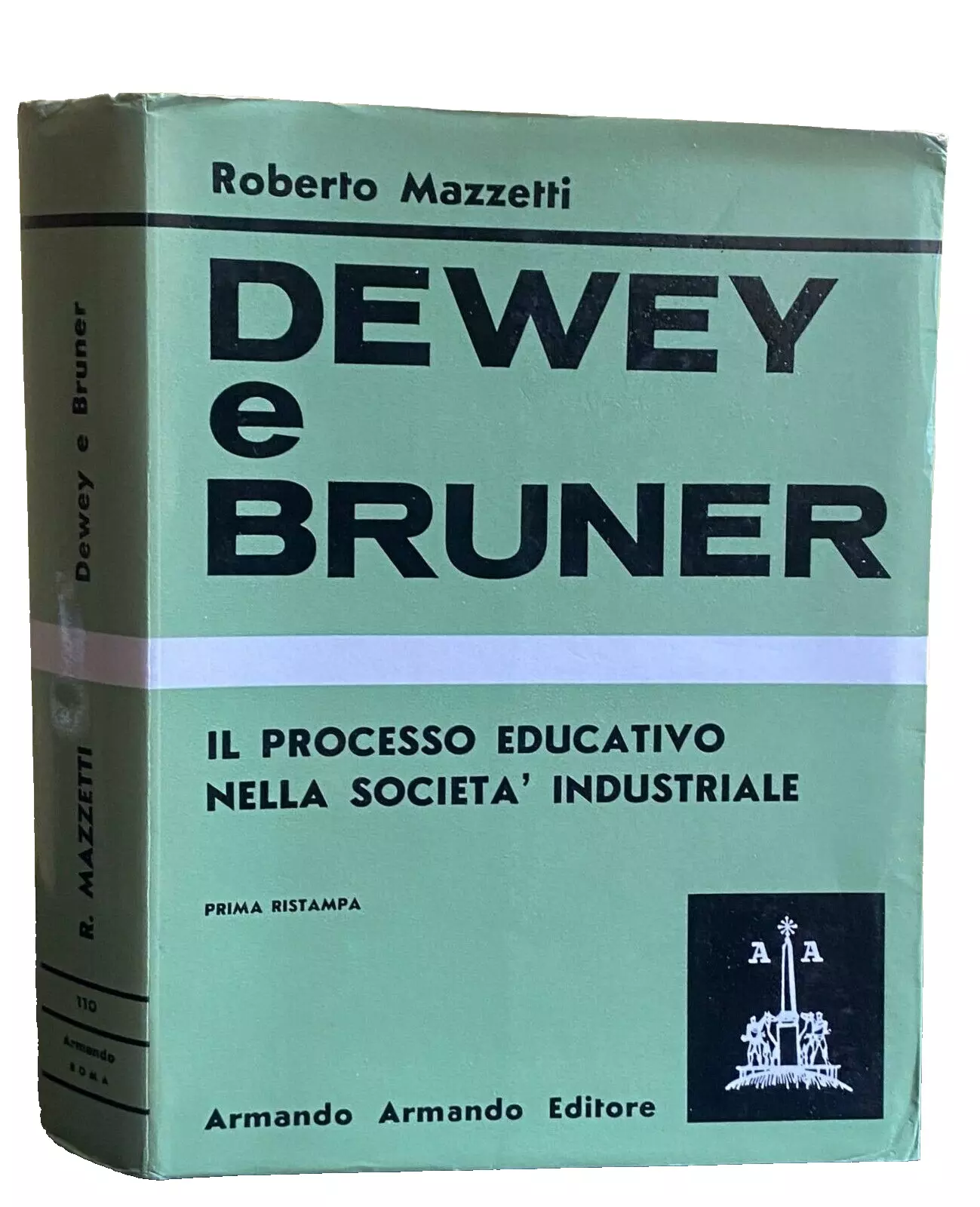 DEWEY E BRUNER: IL PROCESSO EDUCATIVO NELLA SOCIETÀ INDUSTRIALE