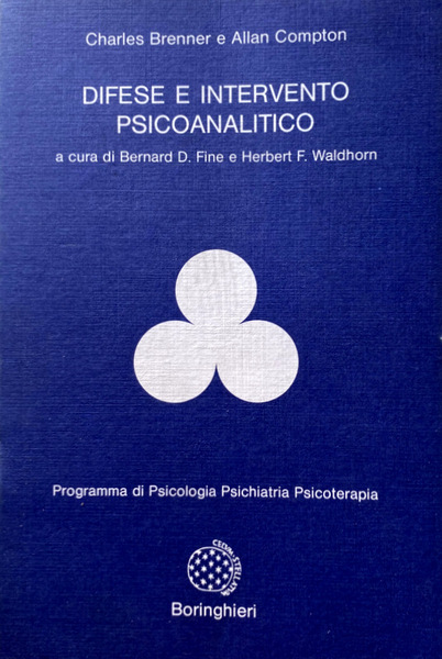 DIFESE E INTERVENTO PSICOANALITICO. A CURA DI BERNARD D. FINE, …