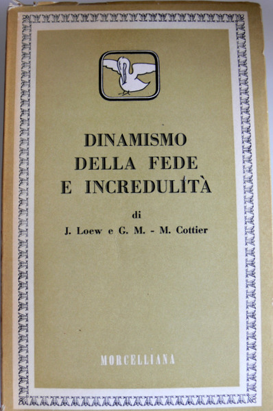 DINAMISMO DELLA FEDE E INCREDULITÀ