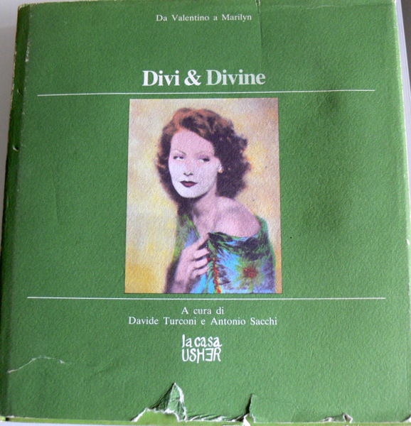 DIVI & DIVINE: DA VALENTINO A MARILYN (1910-1970)