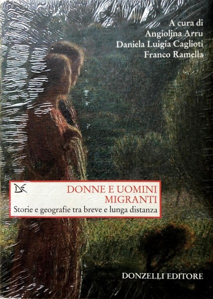 DONNE E UOMINI MIGRANTI. STORIE E GEOGRAFIE TRA BREVE E …