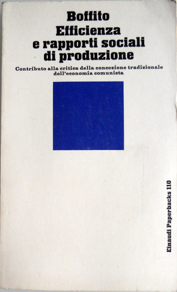 EFFICIENZA E RAPPORTI SOCIALI DI PRODUZIONE. CONTRIBUTI ALLA CRITICA DELLA …