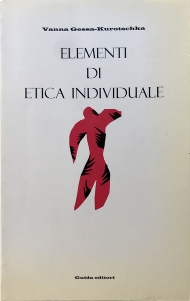 ELEMENTI DI ETICA INDIVIDUALE