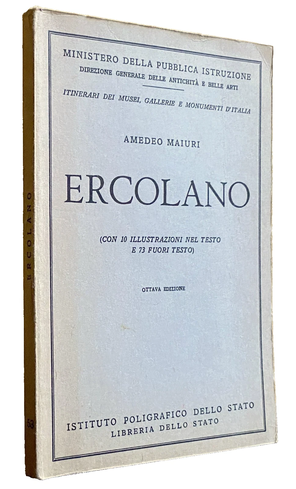 ERCOLANO. (CON 10 ILLUSTRAZIONI NEL TESTO E 73 FUORI TESTO)