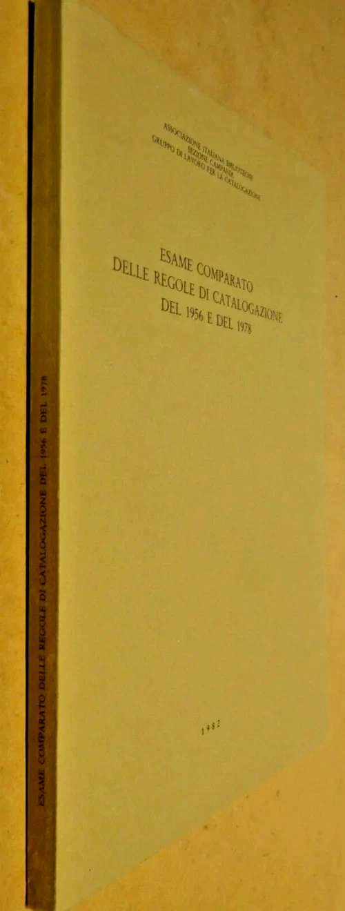 ESAME COMPARATO DELLE REGOLE DI CATALOGAZIONE DEL 1956 E DEL …