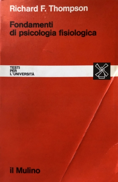 FONDAMENTI DI PSICOLOGIA FISIOLOGICA